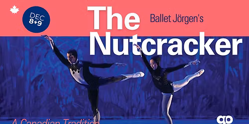 Grand OnStage presents Ballet J\u00f6rgen - The Nutcracker: A Canadian Tradition