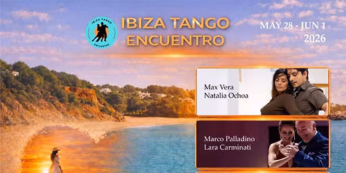 Ibiza Tango Encuentro 2026 \ud83c\udf4a (May 28\u2013June 1)