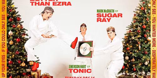 90s Hits & Xmas Riffs: Mark McGrath, Kevin Griffin & Emerson Hart Live