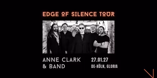 Anne Clark & Band - Edge Of Silence Tour 2027 - K\u00f6ln