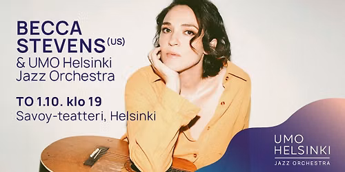 Becca Stevens (US) & UMO Helsinki Jazz Orchestra \/ Savoy-teatteri