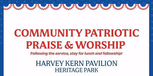 Annual Community Patriotic Praise & Worship Service