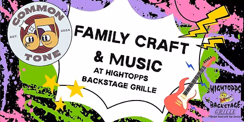 July Family Craft & Music at Hightopps Backstage Grille