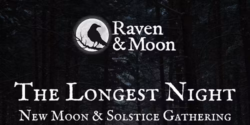 The Longest Night | A Winter Solstice & New Moon Gathering