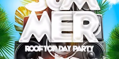 SOUNDS OF SUMMER | Rooftop DAY PARTY | JDV X CTRL