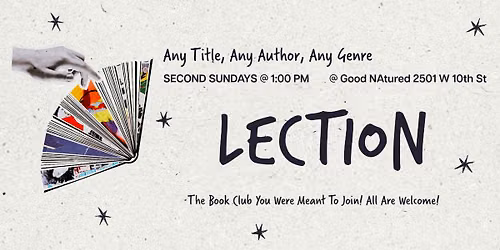 Lection every 2nd Sunday @ Good NAtured