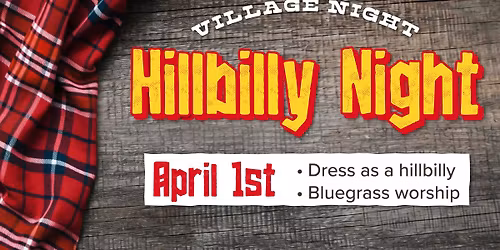 Village Night \/ Hillbilly Night
