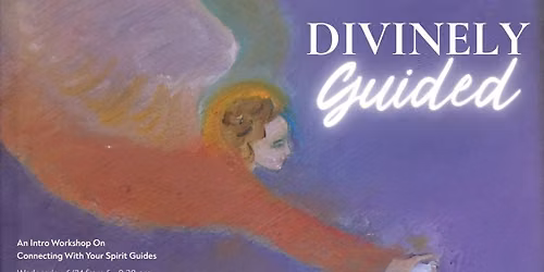 Divinely Guided Workshop