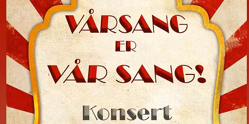 Konsert - V\u00e5rsang er v\u00e5r sang\ud83c\udfb6