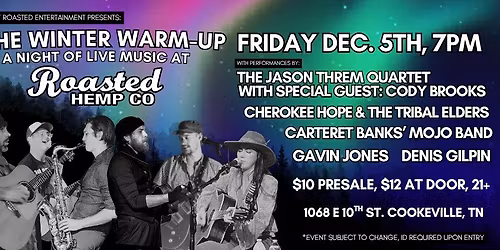 GRE Presents: Cherokee Hope & The Tribal Elders, Carteret Banks' Mojo Band,Jason Threm Quartet