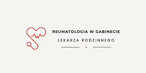 Konferencja- Reumatologia w gabinecie lekarza rodzinnego