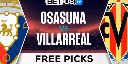 CA Osasuna vs Villareal CF at El Sadar Stadium