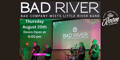 Bad River: Music of Bad Company and Little River Band