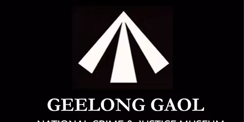 National Crime & Justice Museum -Geelong Gaol