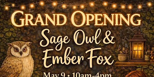 Grand Opening at Sage Owl + Ember Fox