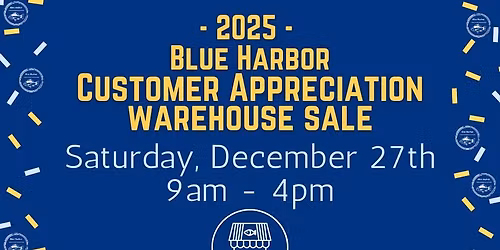 2025 Customer Appreciation Sale at Blue Harbor