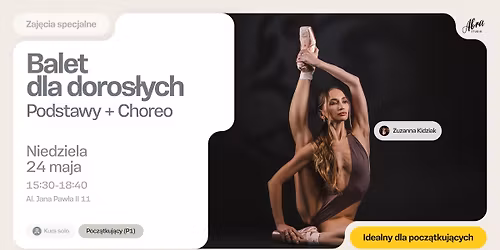 Ballet dla doros\u0142ych \u2013 Podstawy + Choreo z Zuz\u0105 Kidziak dla pocz\u0105tkuj\u0105cych (P1)