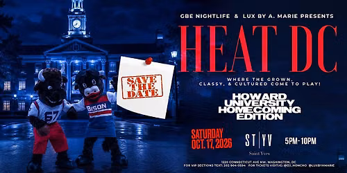 HEAT DC | The Grown, Classy & Cultured Experience \u2014 HU Homecoming Edition