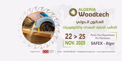 \u0627\u0644\u0645\u0639\u0631\u0636 \u0627\u0644\u062f\u0648\u0644\u064a \u0644\u0644\u062e\u0634\u0628\u060c \u0627\u0644\u0646\u062c\u0627\u0631\u0629\u060c \u0627\u0644\u0645\u0639\u062f\u0627\u062a \u0648\u0627\u0644\u062a\u0643\u0646\u0648\u0644\u0648\u062c\u064a\u0627\u062a " \u0623\u0644\u062c\u064a\u0631\u064a\u0627 \u0648\u0648\u062f \u062a\u0627\u0643 " .