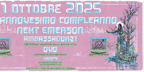 Diciannovesimo compleanno nEXt Emerson! con: AMBASSADOR21/OVO/HARPY