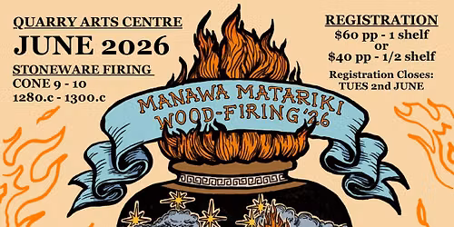 \ud83d\udd25MANAWA MATARIKI WOODFIRING 2026\ud83d\udd25