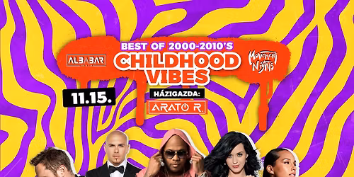 CHILDHOOD VIBES \u2022 Movement Nights \u2022 Sz\u00e9kesfeh\u00e9rv\u00e1r - ALBABAR \/\/ 11.15.