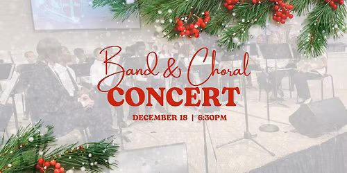 Band & Choral Ensemble Concert