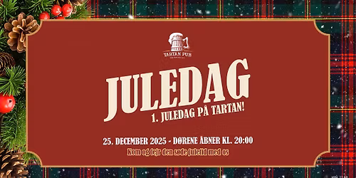 1. JULEDAG \ud83c\udf84 TARTAN PUB \ud83c\udf84 2025