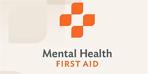 Adult Mental Health First Aid Training