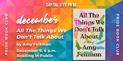 Pride Book Club: All the Things We Don\u2019t Talk About, by Amy Feltman