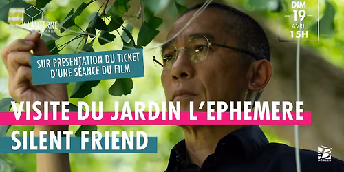 Visite du Jardin l'\u00e9ph\u00e9m\u00e8re