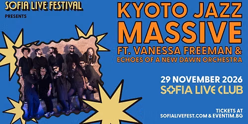 Kyoto Jazz Massive ft. Vanessa Freeman & Echoes Of A New Dawn Orchestra @ Sofia Live Club