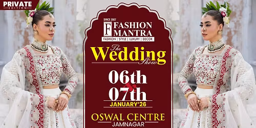 NRI & WEDDING EDITION EXHIBITION - JAMNAGAR (JAN 2026)