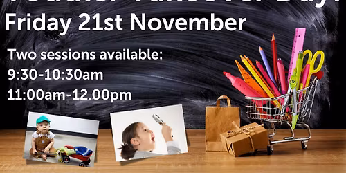 Toddler Take Over Day!