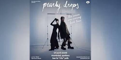 PEARLY DROPS - Montr\u00e9al
