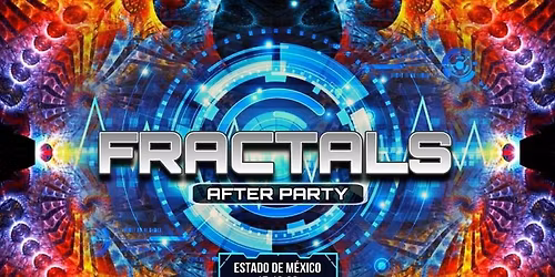 \u25cf\u2663\ufe0eFRACTALS II\u2663\ufe0e\u25cf After Party\ud83d\udc69\u200d\ud83d\ude80