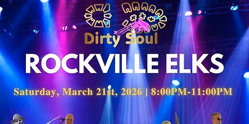 \ud83c\udfb8 Dirty Soul is BACK at the Rockville Elks! \ud83c\udfb8