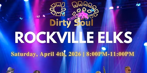 \ud83c\udfb8 Dirty Soul is BACK at the Rockville Elks! \ud83c\udfb8