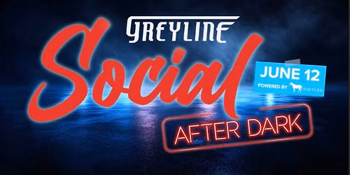 Greyline Social - After Dark