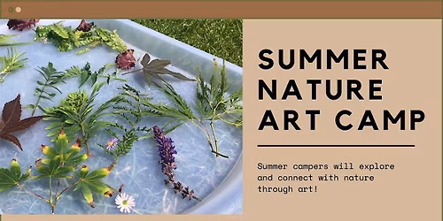 Nature Art Summer Camp (7+)