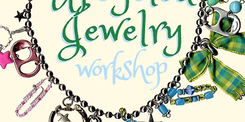 Upcycle Your Jewelry: turn old pieces into one-of-a-kind wearable ar