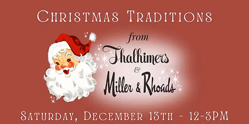 Christmas Traditions from Thalhimer's and Miller & Rhoads