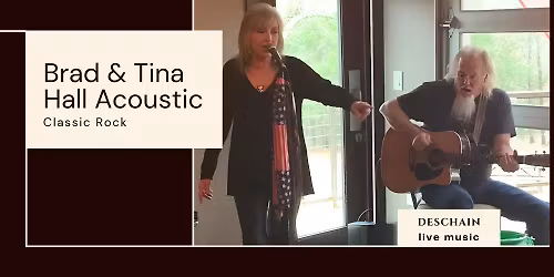 Live Music at Deschain Featuring Brad & Tina Hall Acoustic
