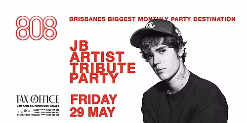 808 presents JB Artist Tribute Party @Tax Office 29.05.26