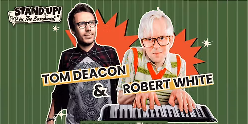 Robert White + Tom Deacon (Christmas Special) | Stand Up in the Basement