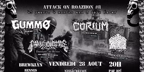 ATTACK ON ROAZHON#8 : CORIUM + DAMNATIO + GUMMO + EXHAUSTED