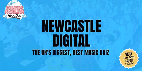 Sounds Familiar Music Quiz - Newcastle