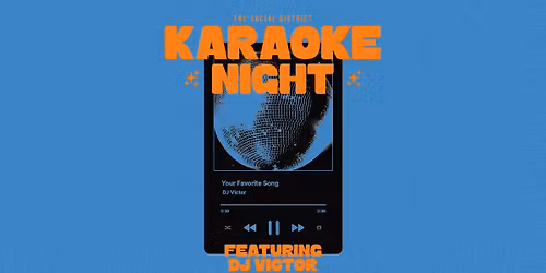 Karaoke Night at The Social District. 