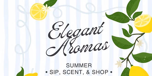 Summer Sip, Scent, & Shop \ud83c\udf4b\ud83e\udd65\ud83c\udf3f