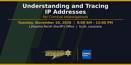 Understanding and Tracing IP Addresses in Criminal Investigations- Lafayette